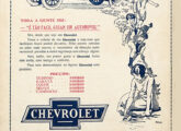 Embora patrocinada pela GM, ao longo de 1926 a publicidade da Chevrolet era veiculada em nome de alguns dos 200 "agentes autorizados" no Brasil.  