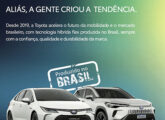 Propaganda institucional de maio de 2024 exaltando o pioneirismo (e ainda exclusividade) da Toyota na produção de veículos híbridos no Brasil.